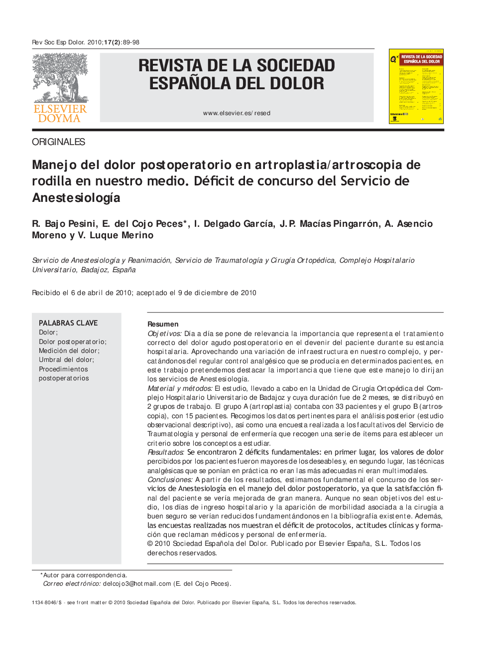 Manejo del dolor postoperatorio en artroplastia/artroscopia de rodilla en nuestro medio. Déficit de concurso del Servicio de AnestesiologÃ­a