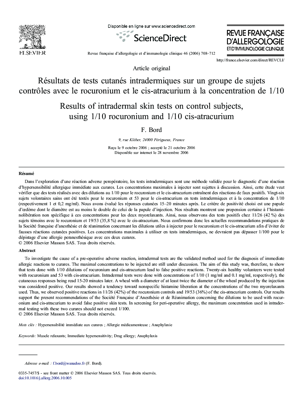 Résultats de tests cutanés intradermiques sur un groupe de sujets contrôles avec le rocuronium et le cis-atracurium à la concentration de 1/10