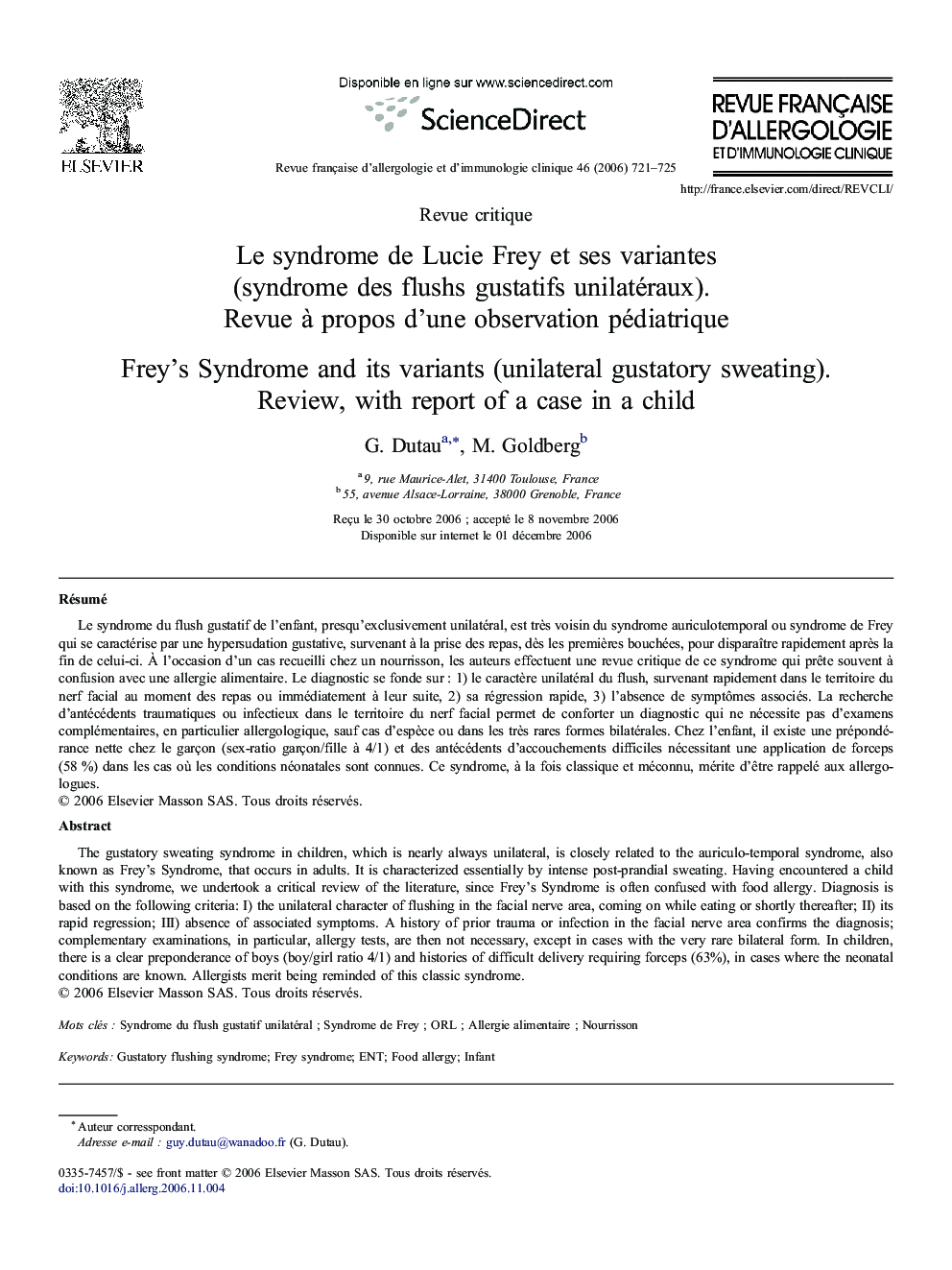 Le syndrome deÂ Lucie Frey etÂ sesÂ variantes (syndrome desÂ flushs gustatifs unilatéraux). Revue Ã Â propos d'une observation pédiatrique