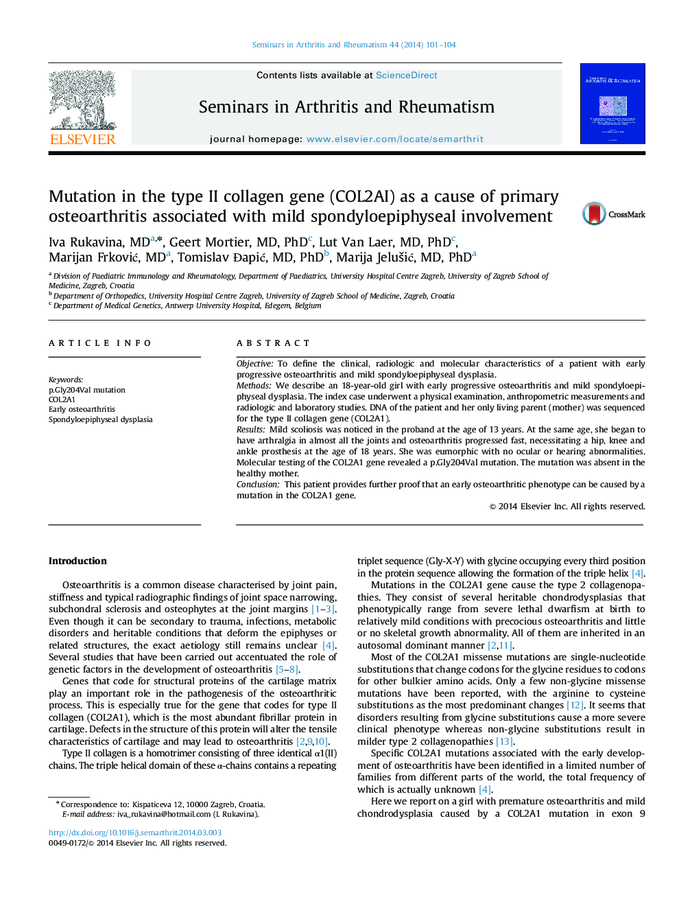 Mutation in the type II collagen gene (COL2AI) as a cause of primary osteoarthritis associated with mild spondyloepiphyseal involvement