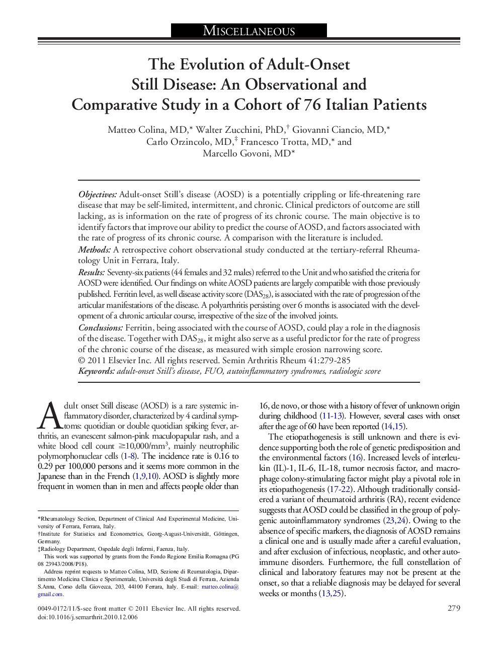 The Evolution of Adult-Onset Still Disease: An Observational and Comparative Study in a Cohort of 76 Italian Patients 