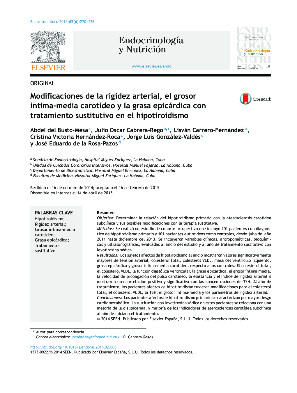 Modificaciones de la rigidez arterial, el grosor íntima-media carotídeo y la grasa epicárdica con tratamiento sustitutivo en el hipotiroidismo