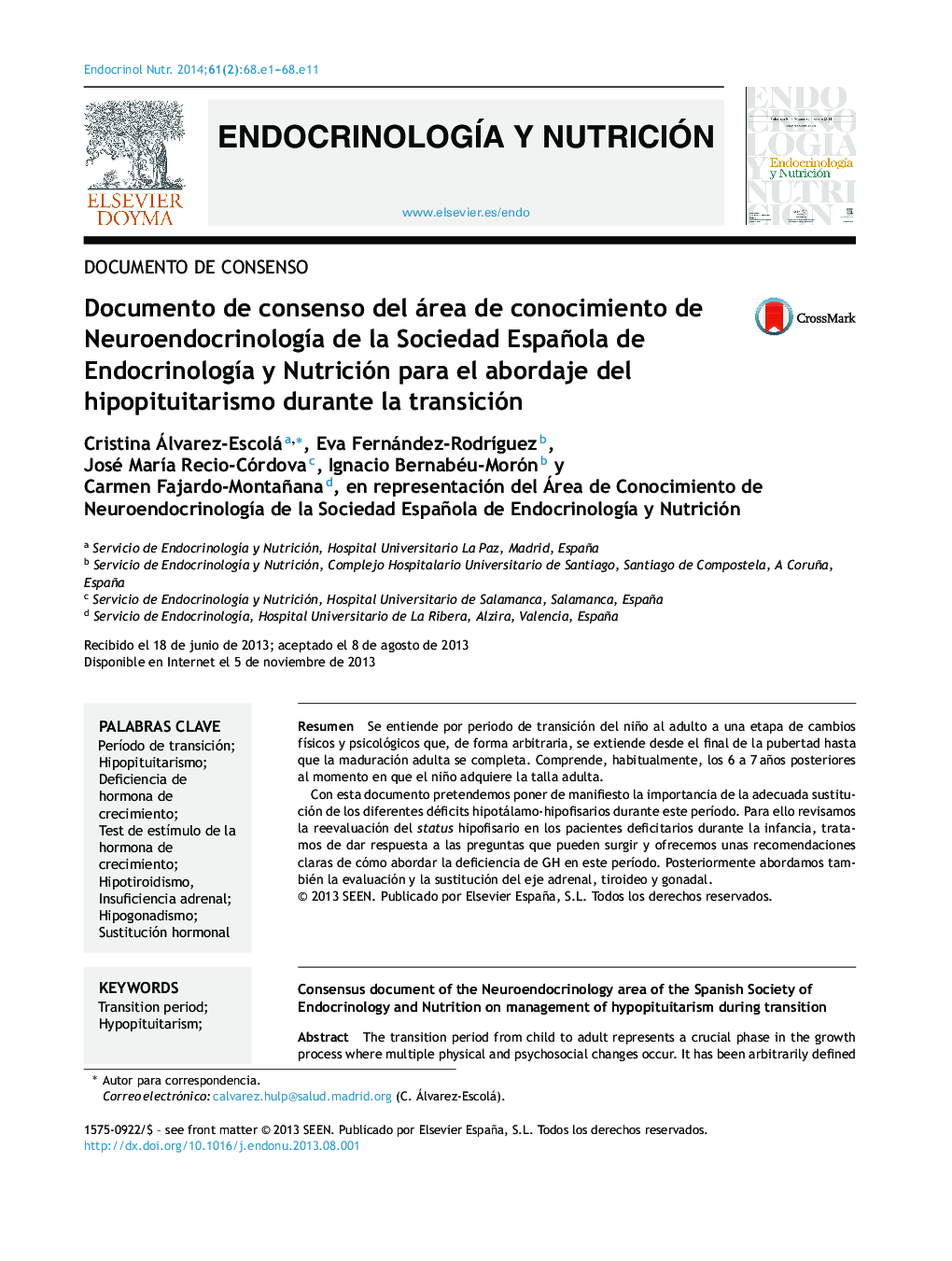 Documento de consenso del área de conocimiento de NeuroendocrinologÃ­a de la Sociedad Española de EndocrinologÃ­a y Nutrición para el abordaje del hipopituitarismo durante la transición