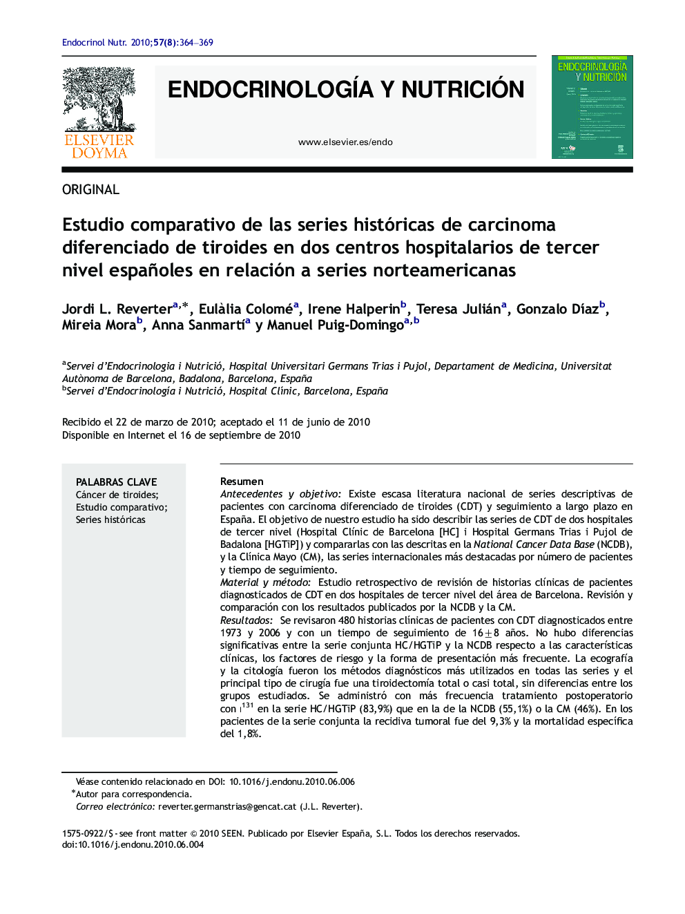 Estudio comparativo de las series históricas de carcinoma diferenciado de tiroides en dos centros hospitalarios de tercer nivel españoles en relación a series norteamericanas