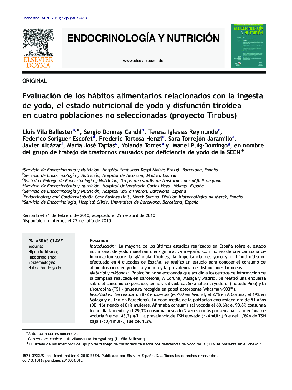 Evaluación de los hábitos alimentarios relacionados con la ingesta de yodo, el estado nutricional de yodo y disfunción tiroidea en cuatro poblaciones no seleccionadas (proyecto Tirobus)