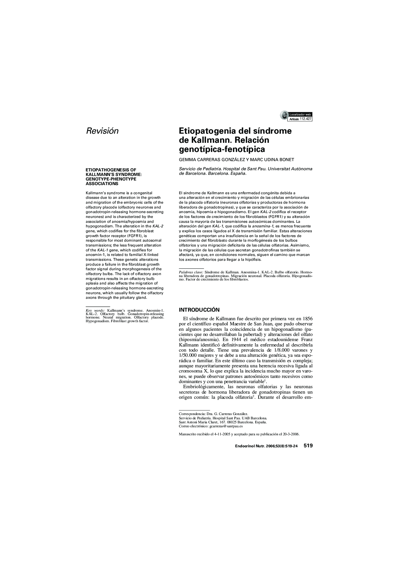 Etiopatogenia del sÃ­ndrome de Kallmann. Relación genotÃ­pica-fenotÃ­pica