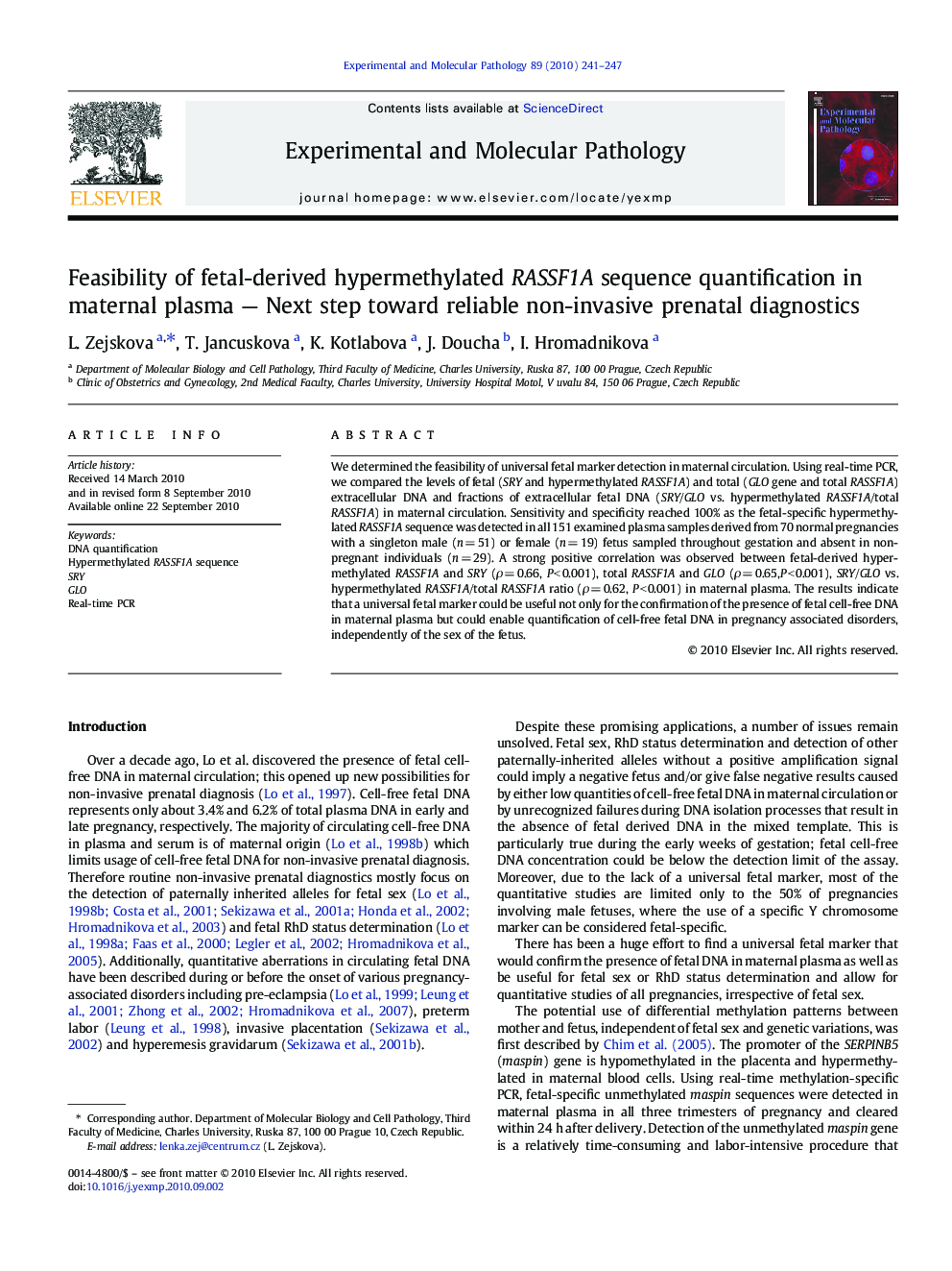 عکس صفحه اول مقاله: Feasibility of fetal-derived hypermethylated RASSF1A sequence quantification in maternal plasma — Next step toward reliable non-invasive prenatal diagnostics Feasibility of fetal-derived hypermethylated RASSF1A sequence quantification in maternal plasma — Next step toward reliable non-invasive prenatal diagnostics