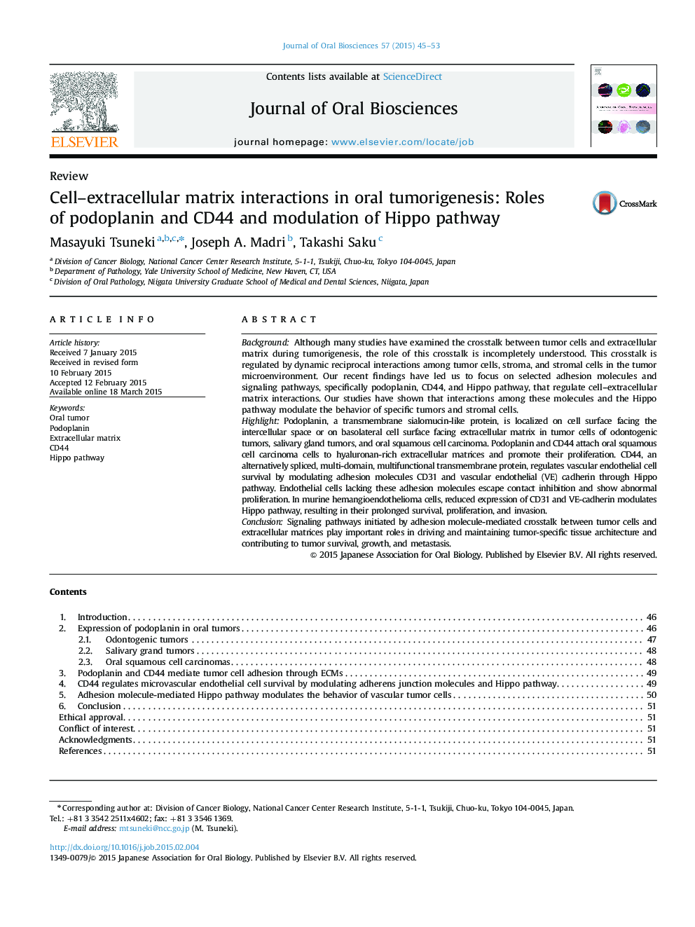 Cell–extracellular matrix interactions in oral tumorigenesis: Roles of podoplanin and CD44 and modulation of Hippo pathway