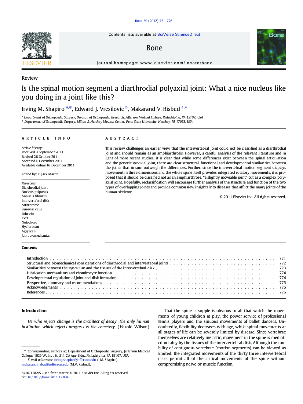 Is the spinal motion segment a diarthrodial polyaxial joint: What a nice nucleus like you doing in a joint like this?