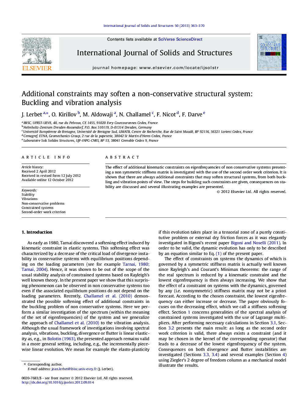 Additional constraints may soften a non-conservative structural system: Buckling and vibration analysis