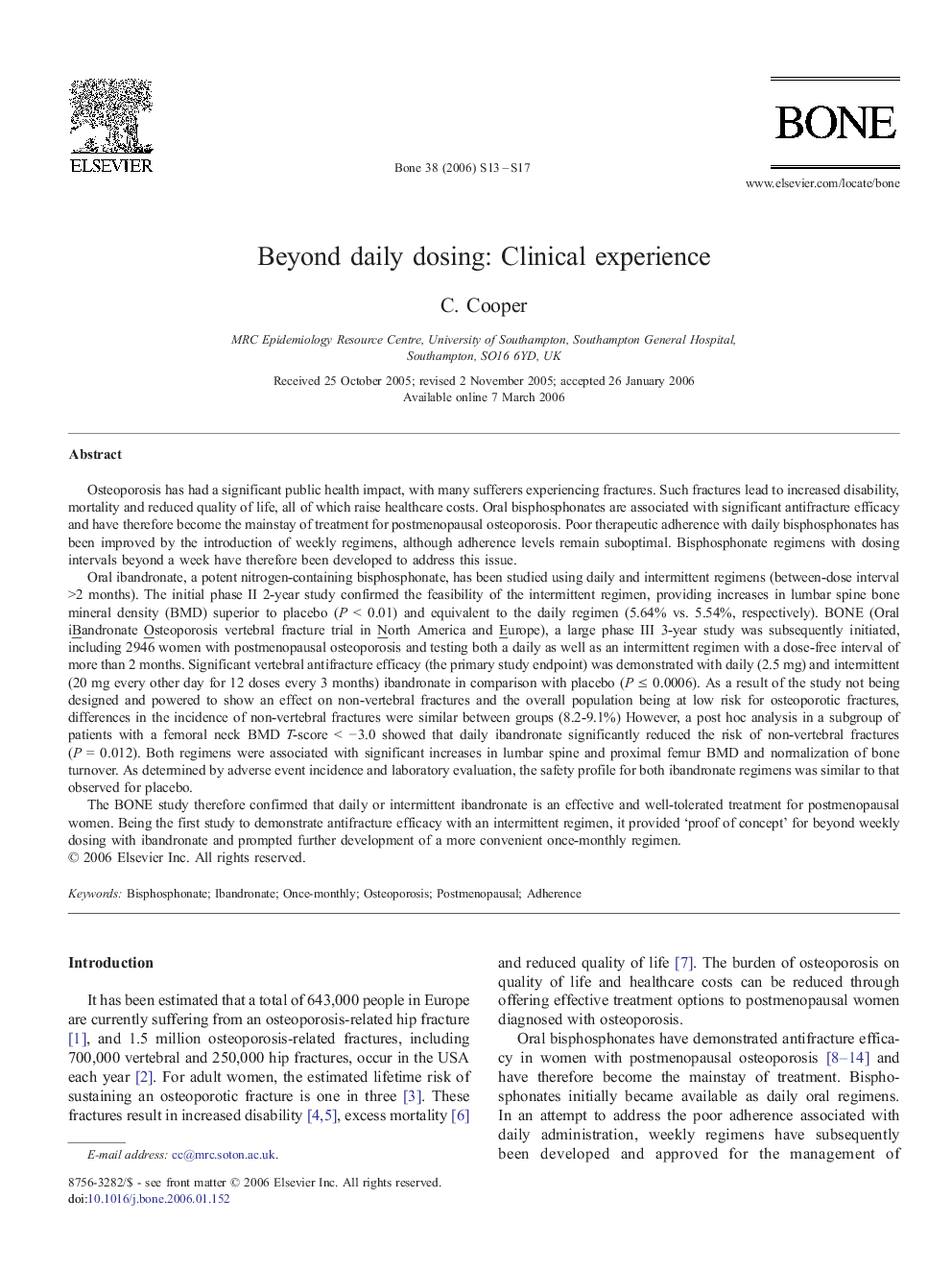 Beyond daily dosing: Clinical experience