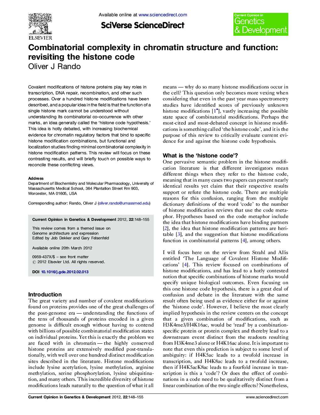 Combinatorial complexity in chromatin structure and function: revisiting the histone code