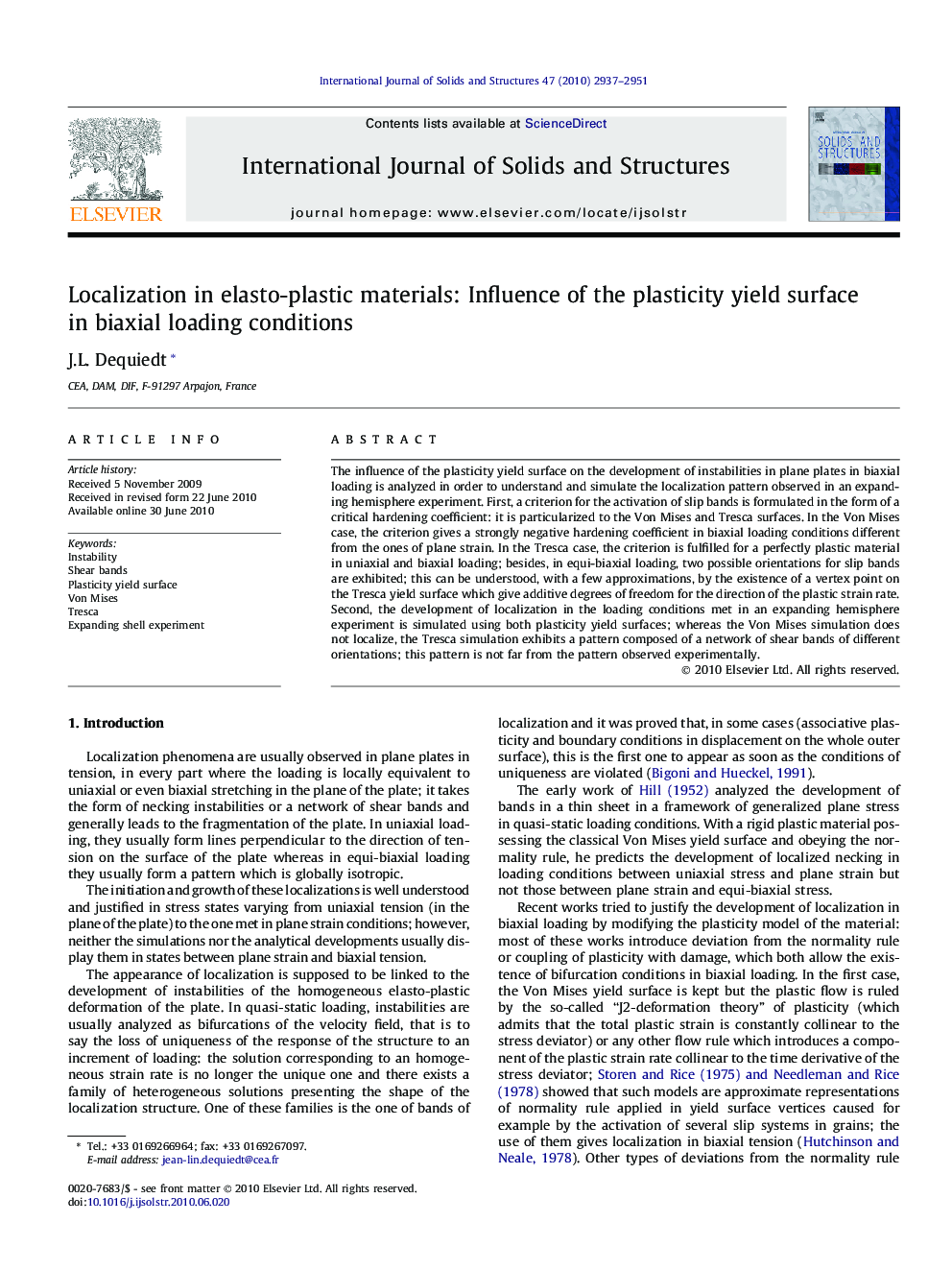 Localization in elasto-plastic materials: Influence of the plasticity yield surface in biaxial loading conditions