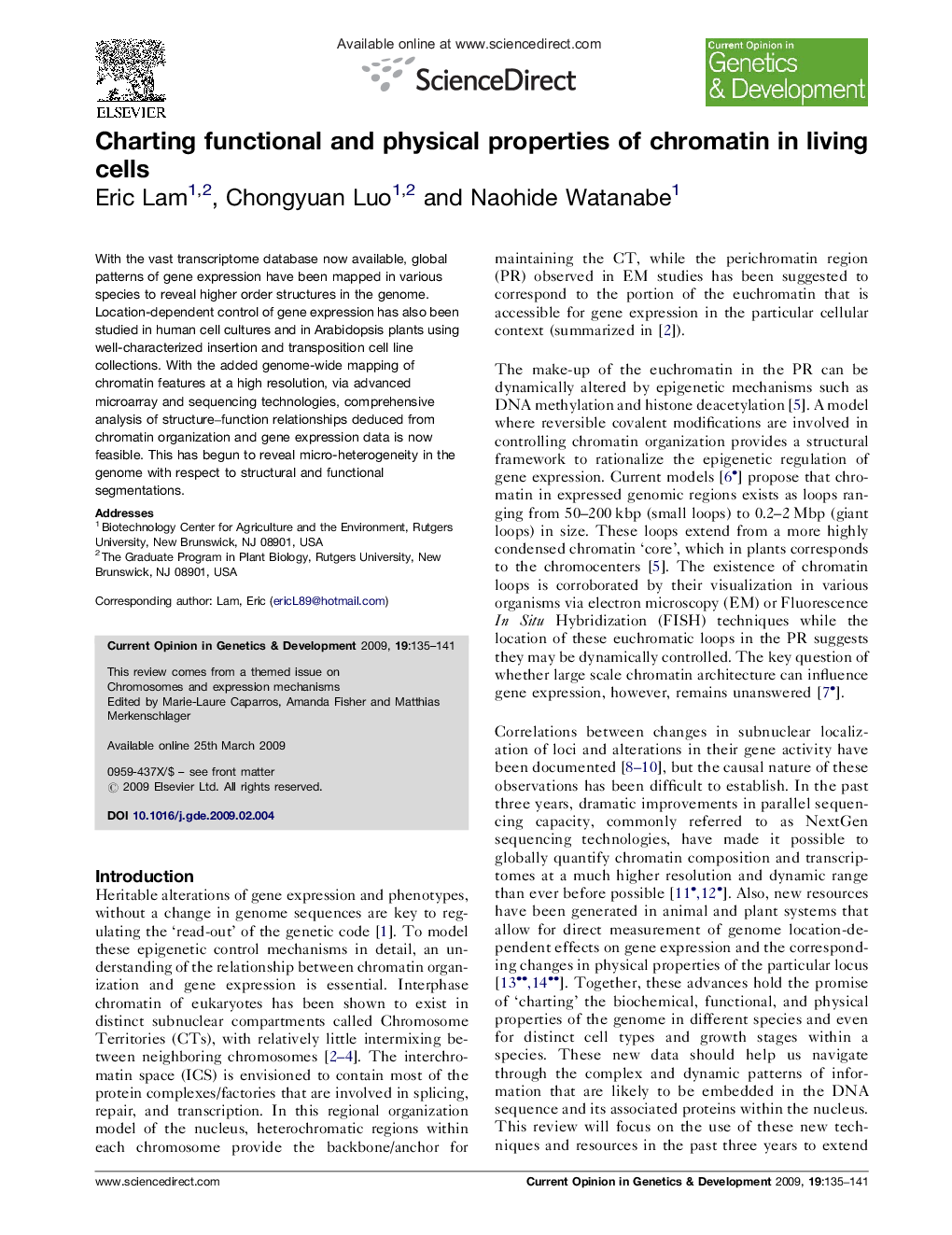 Charting functional and physical properties of chromatin in living cells