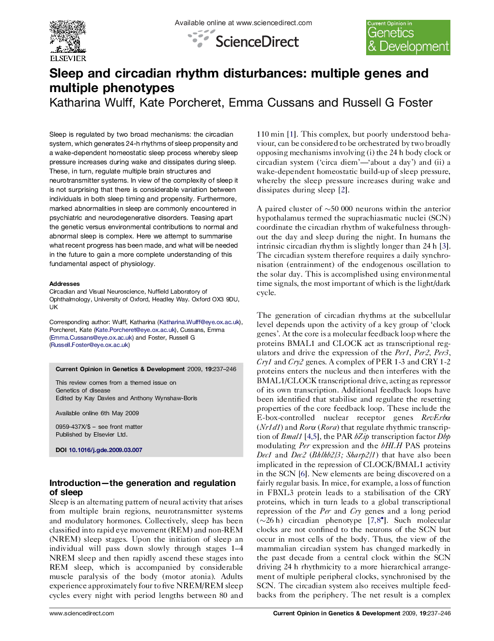 Sleep and circadian rhythm disturbances: multiple genes and multiple phenotypes