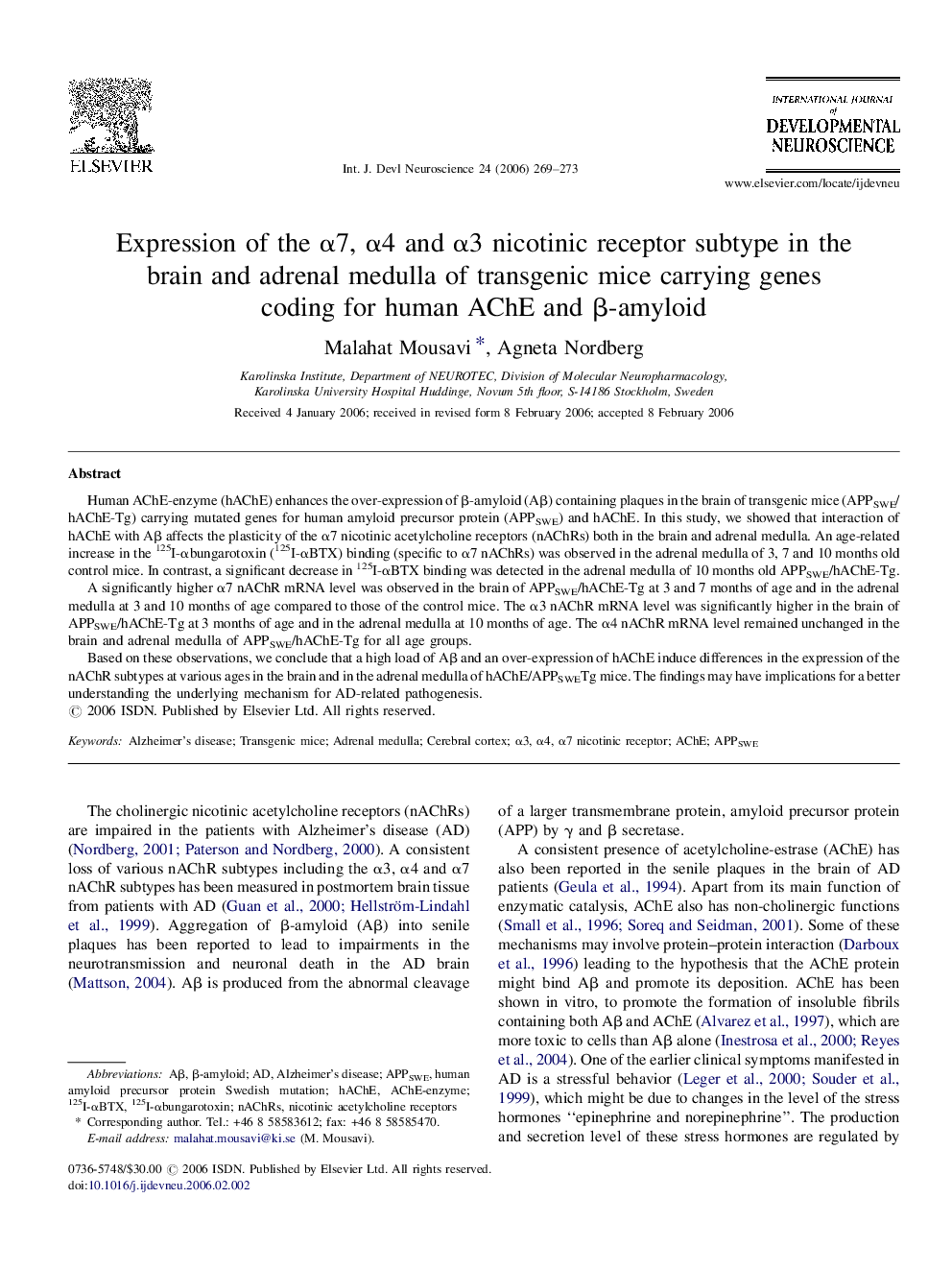 Expression of the Î±7, Î±4 and Î±3 nicotinic receptor subtype in the brain and adrenal medulla of transgenic mice carrying genes coding for human AChE and Î²-amyloid