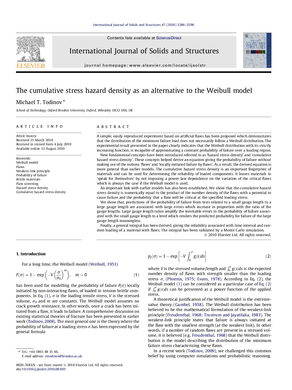 The cumulative stress hazard density as an alternative to the Weibull model