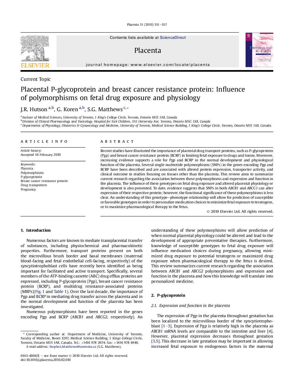 Placental P-glycoprotein and breast cancer resistance protein: Influence of polymorphisms on fetal drug exposure and physiology