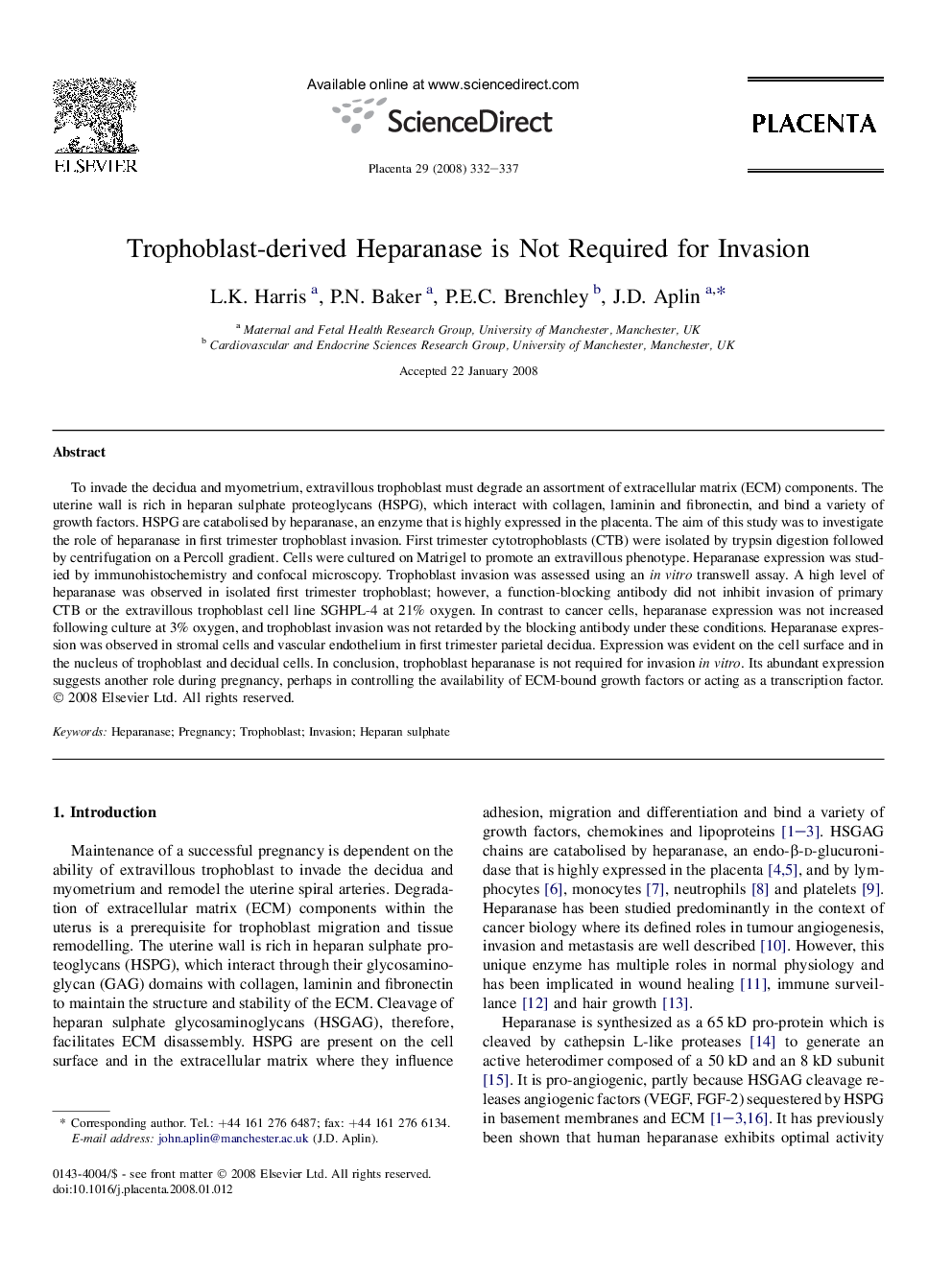 Trophoblast-derived Heparanase is Not Required for Invasion