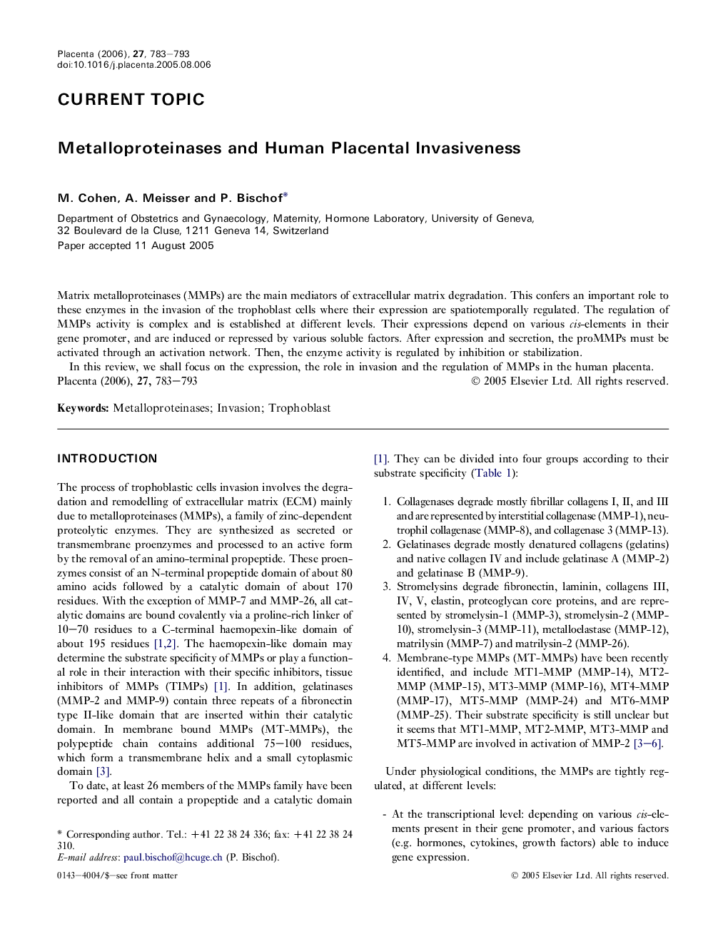 Metalloproteinases and Human Placental Invasiveness