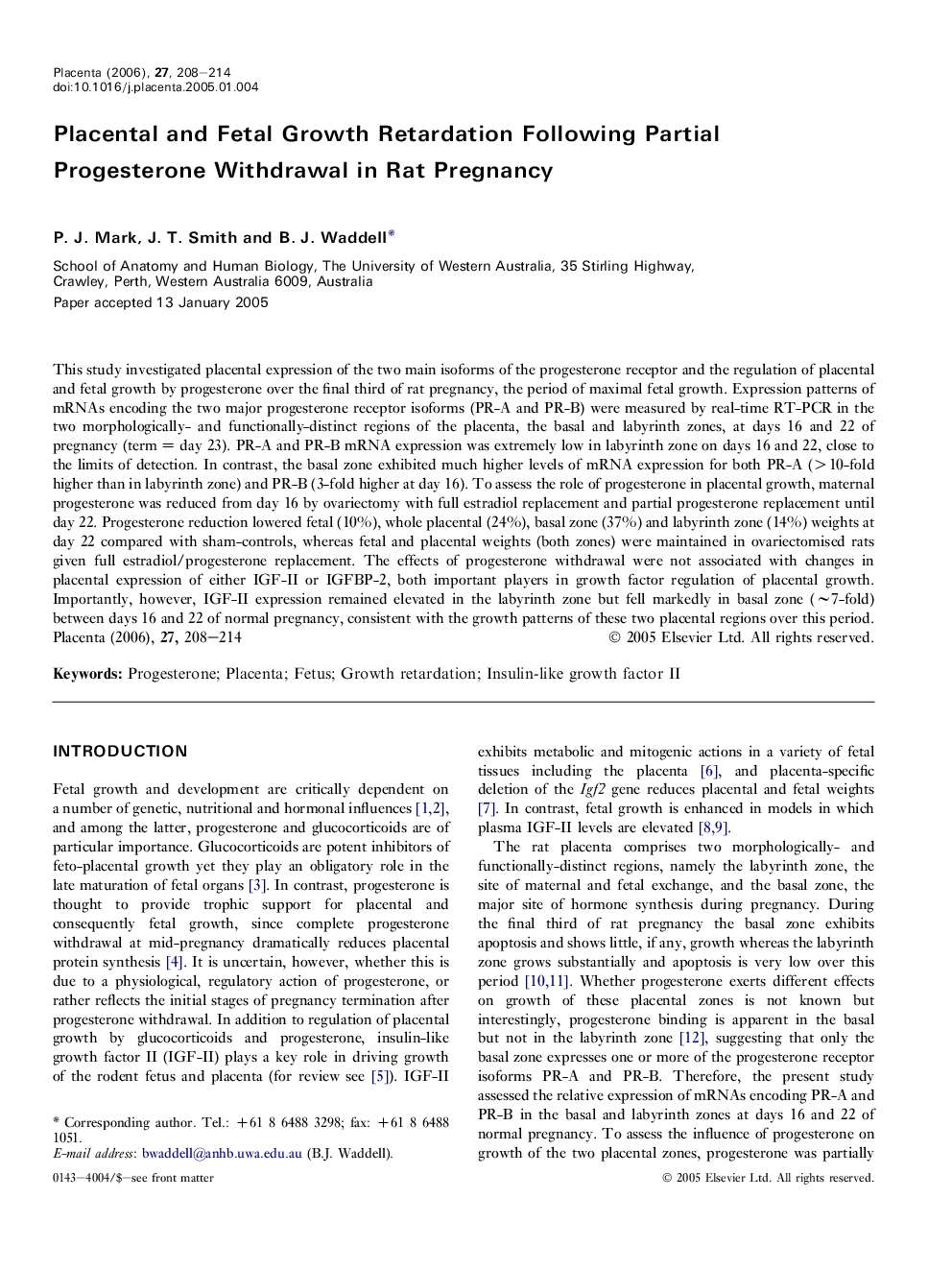 Placental and Fetal Growth Retardation Following Partial Progesterone Withdrawal in Rat Pregnancy