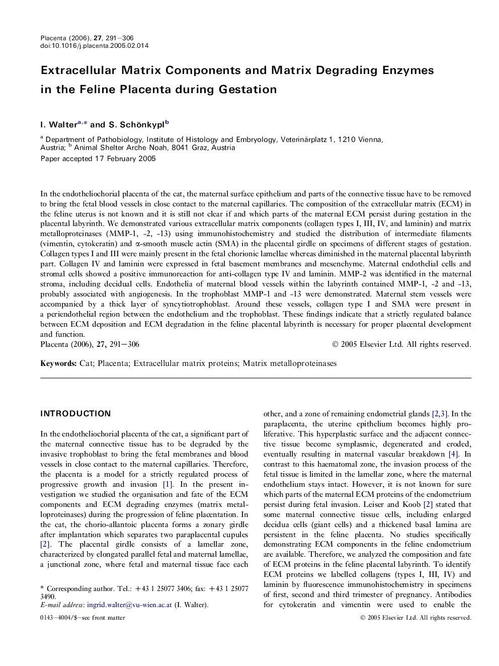 Extracellular Matrix Components and Matrix Degrading Enzymes in the Feline Placenta during Gestation