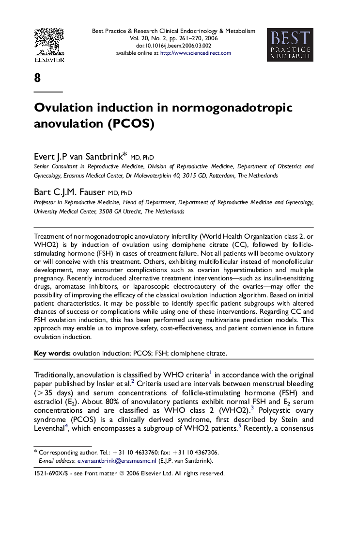 Ovulation induction in normogonadotropic anovulation (PCOS)