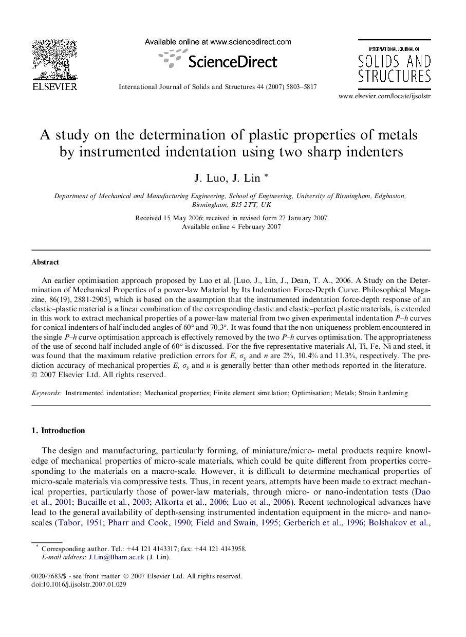 A study on the determination of plastic properties of metals by instrumented indentation using two sharp indenters