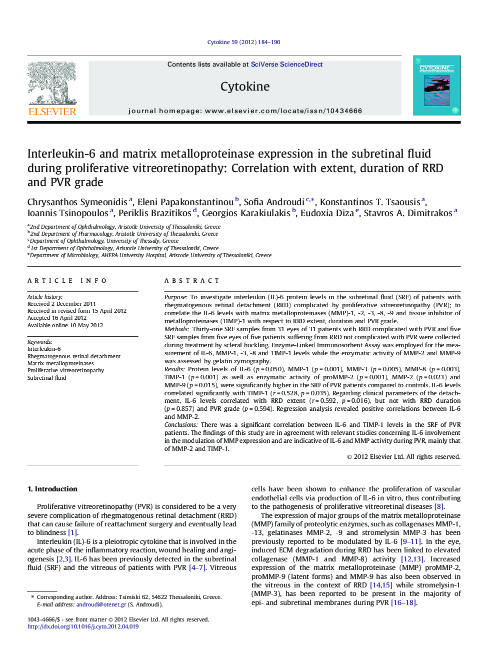 Interleukin-6 and matrix metalloproteinase expression in the subretinal fluid during proliferative vitreoretinopathy: Correlation with extent, duration of RRD and PVR grade