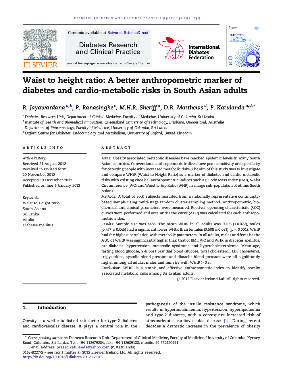 Waist to height ratio: A better anthropometric marker of diabetes and cardio-metabolic risks in South Asian adults