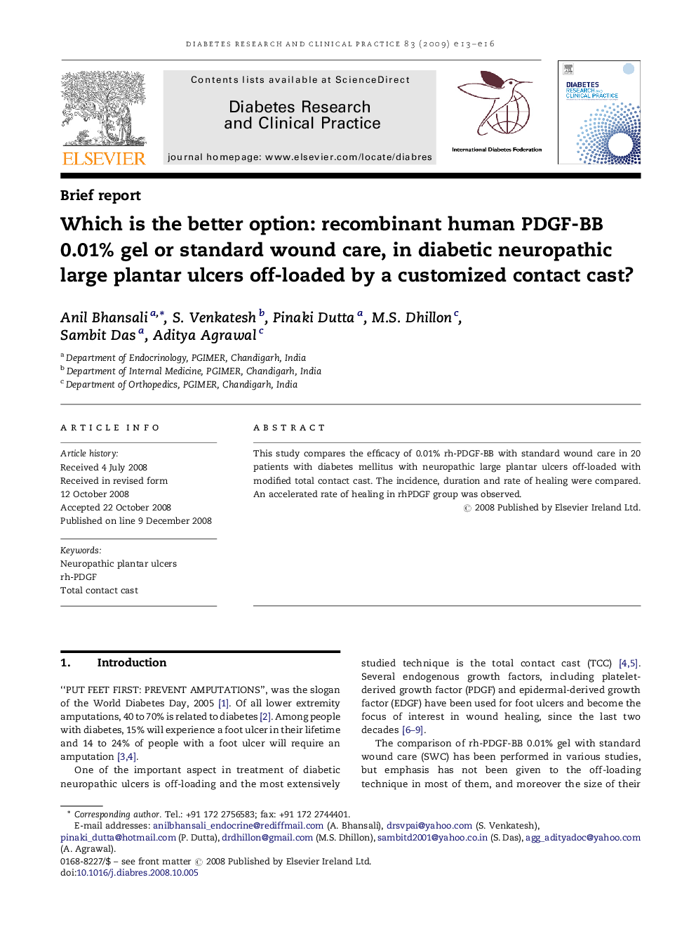 Which is the better option: recombinant human PDGF-BB 0.01% gel or standard wound care, in diabetic neuropathic large plantar ulcers off-loaded by a customized contact cast?