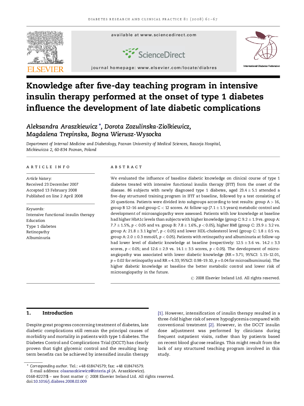 Knowledge after five-day teaching program in intensive insulin therapy performed at the onset of type 1 diabetes influence the development of late diabetic complications