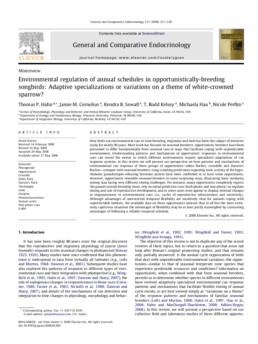 Environmental regulation of annual schedules in opportunistically-breeding songbirds: Adaptive specializations or variations on a theme of white-crowned sparrow?