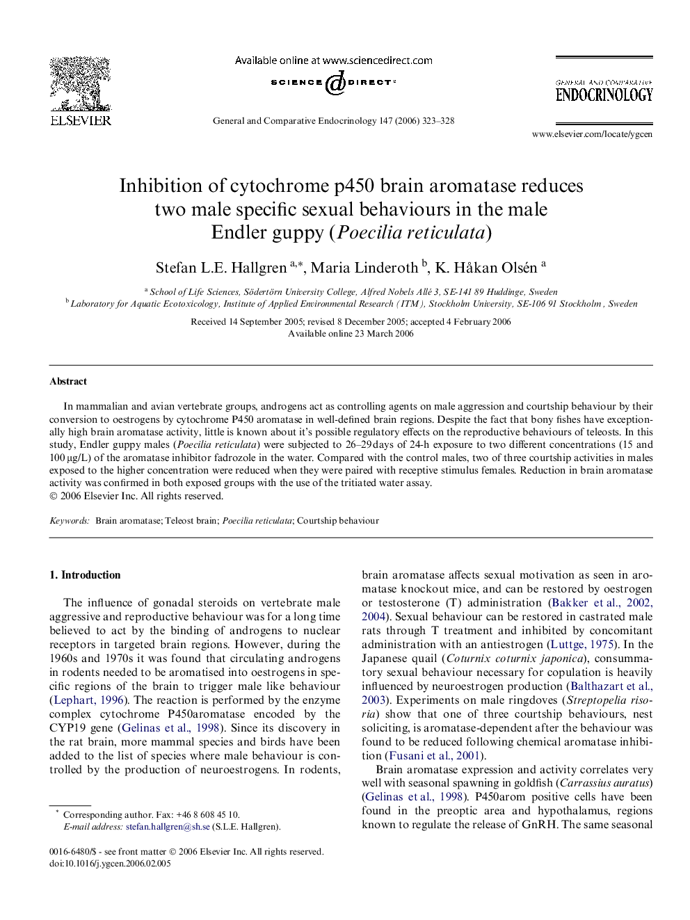 Inhibition of cytochrome p450 brain aromatase reduces two male specific sexual behaviours in the male Endler guppy (Poecilia reticulata)