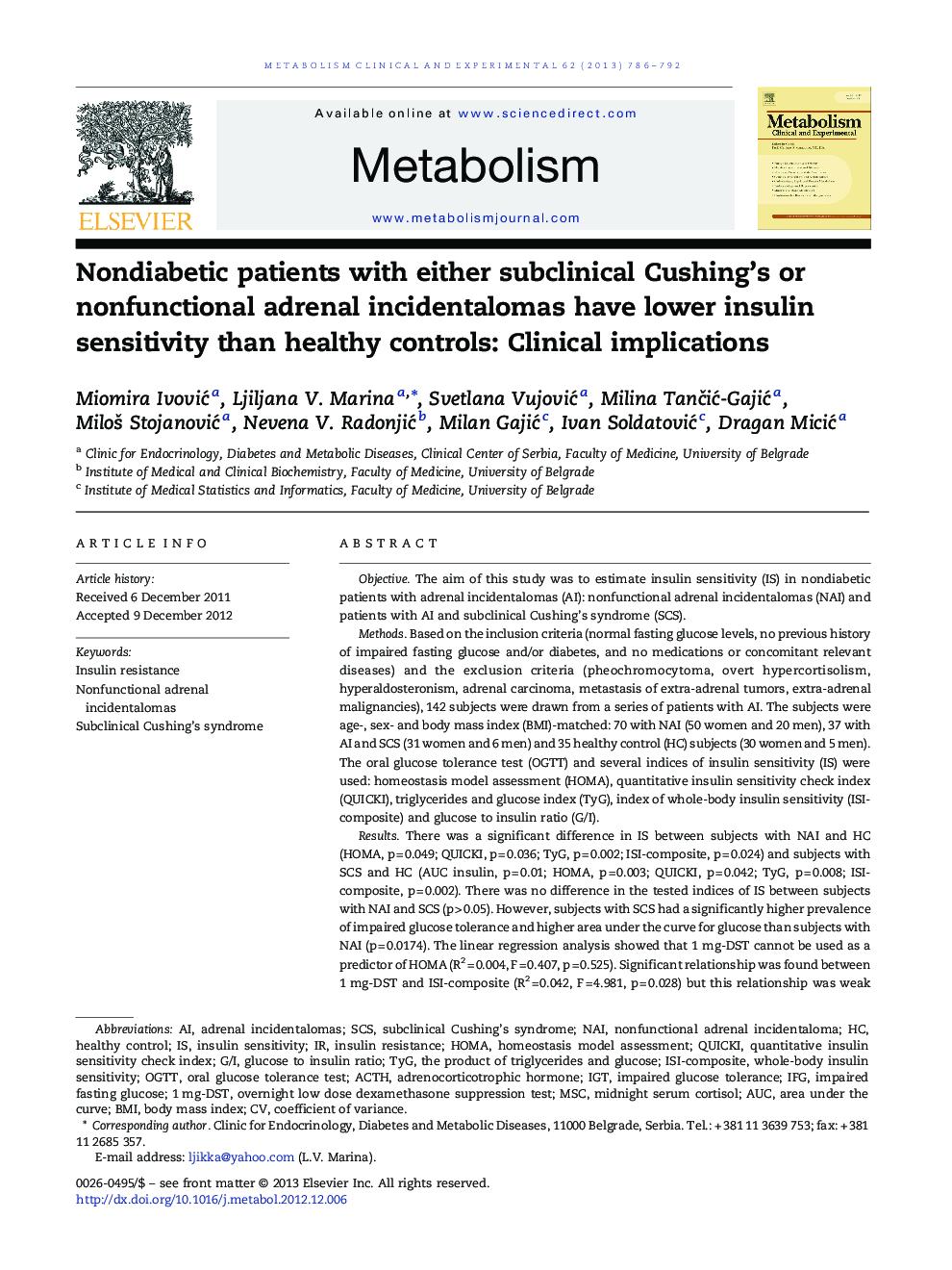 Nondiabetic patients with either subclinical Cushing's or nonfunctional adrenal incidentalomas have lower insulin sensitivity than healthy controls: Clinical implications