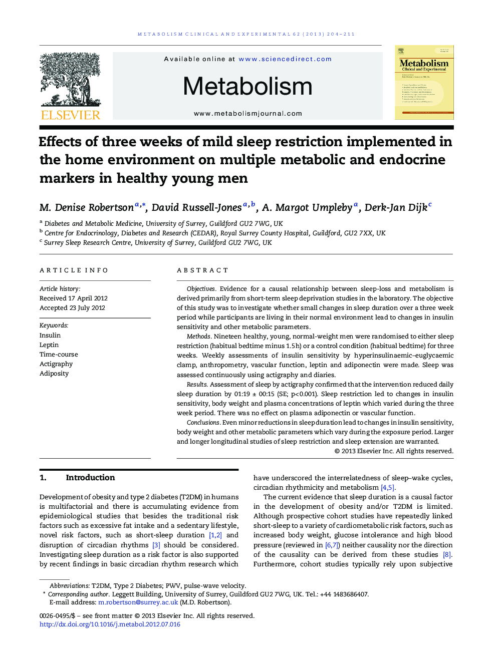 Effects of three weeks of mild sleep restriction implemented in the home environment on multiple metabolic and endocrine markers in healthy young men