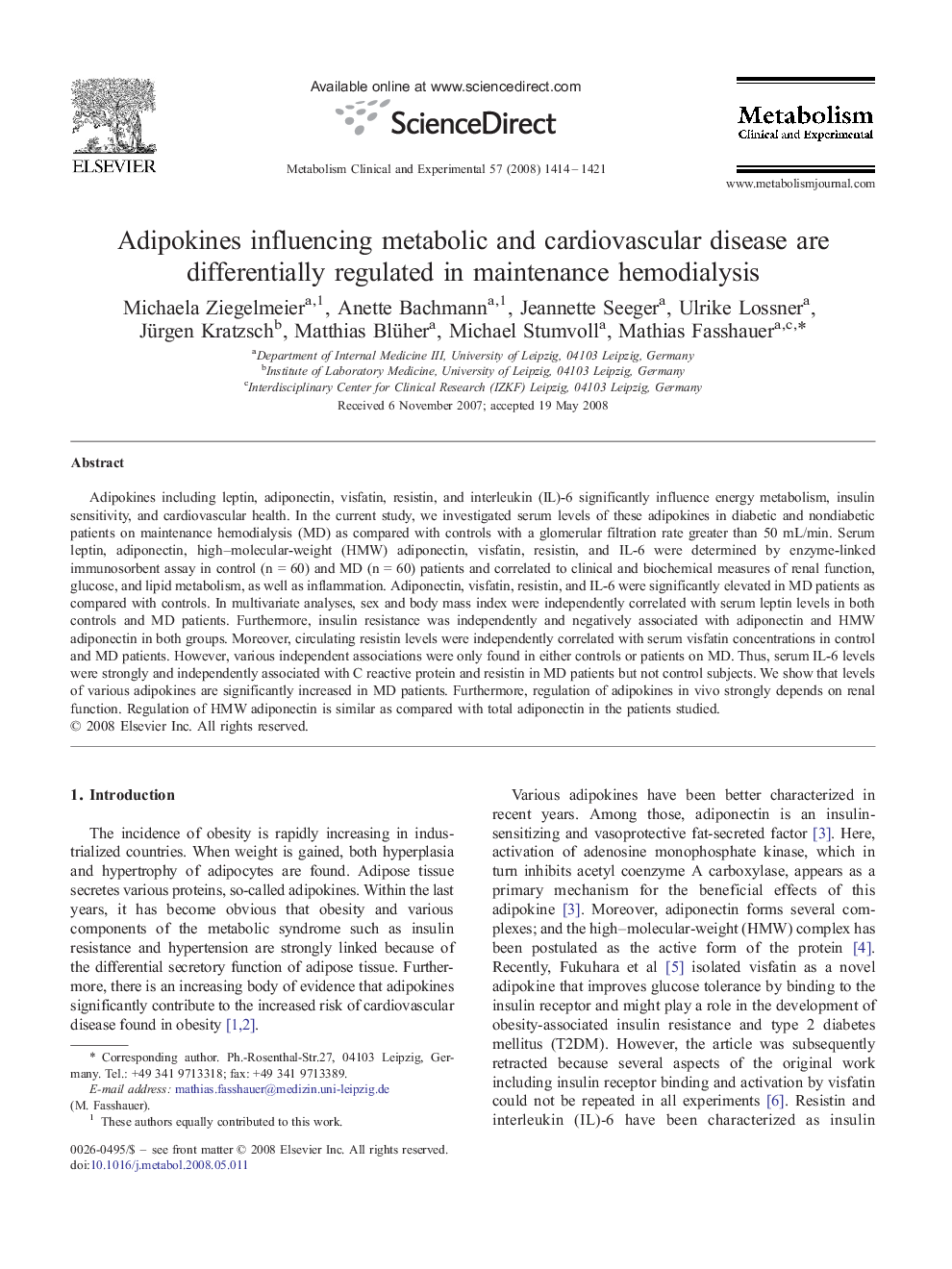 Adipokines influencing metabolic and cardiovascular disease are differentially regulated in maintenance hemodialysis