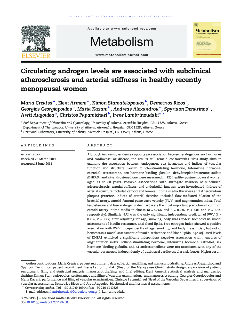 Circulating androgen levels are associated with subclinical atherosclerosis and arterial stiffness in healthy recently menopausal women 