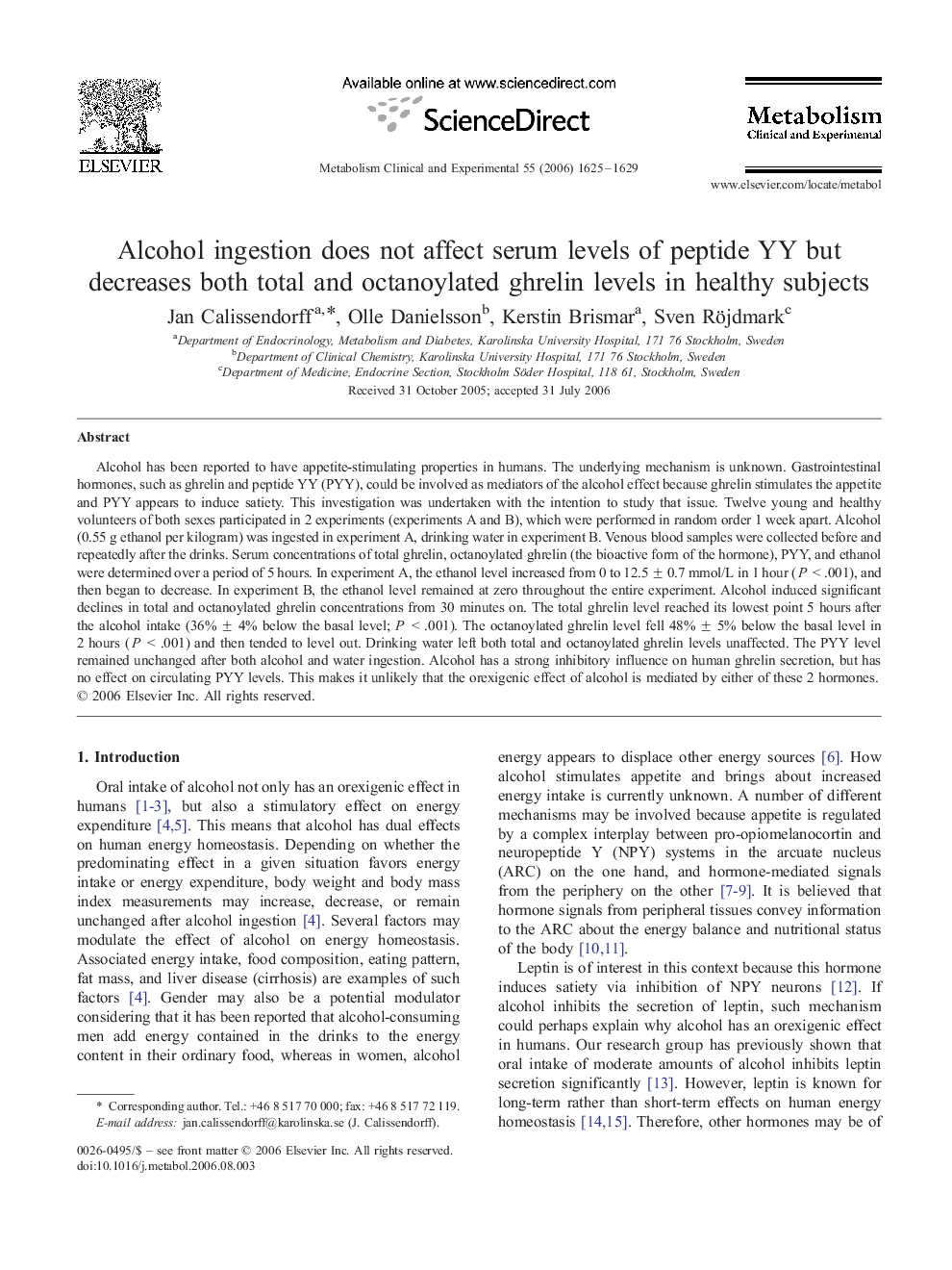 Alcohol ingestion does not affect serum levels of peptide YY but decreases both total and octanoylated ghrelin levels in healthy subjects