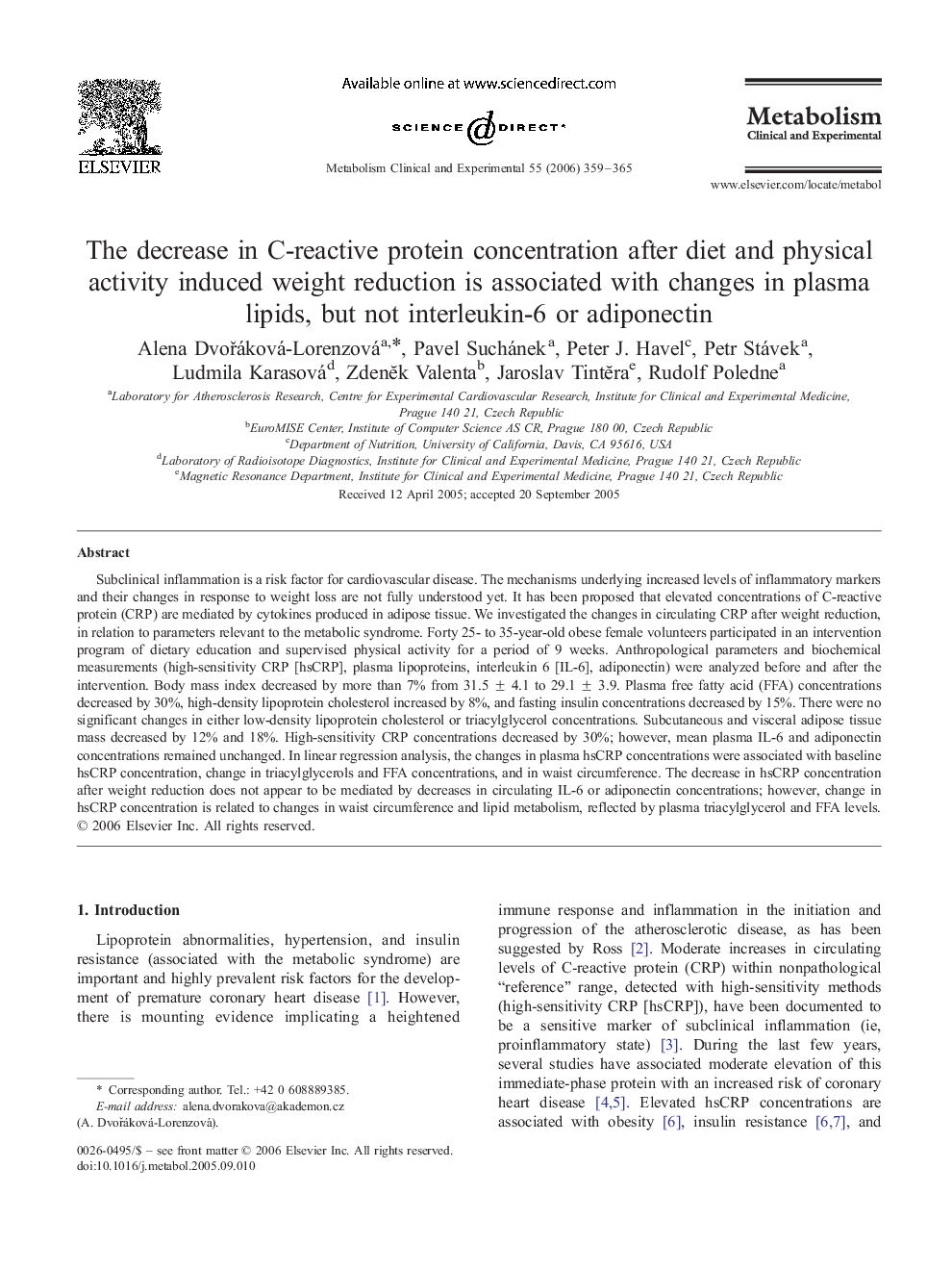 The decrease in C-reactive protein concentration after diet and physical activity induced weight reduction is associated with changes in plasma lipids, but not interleukin-6 or adiponectin