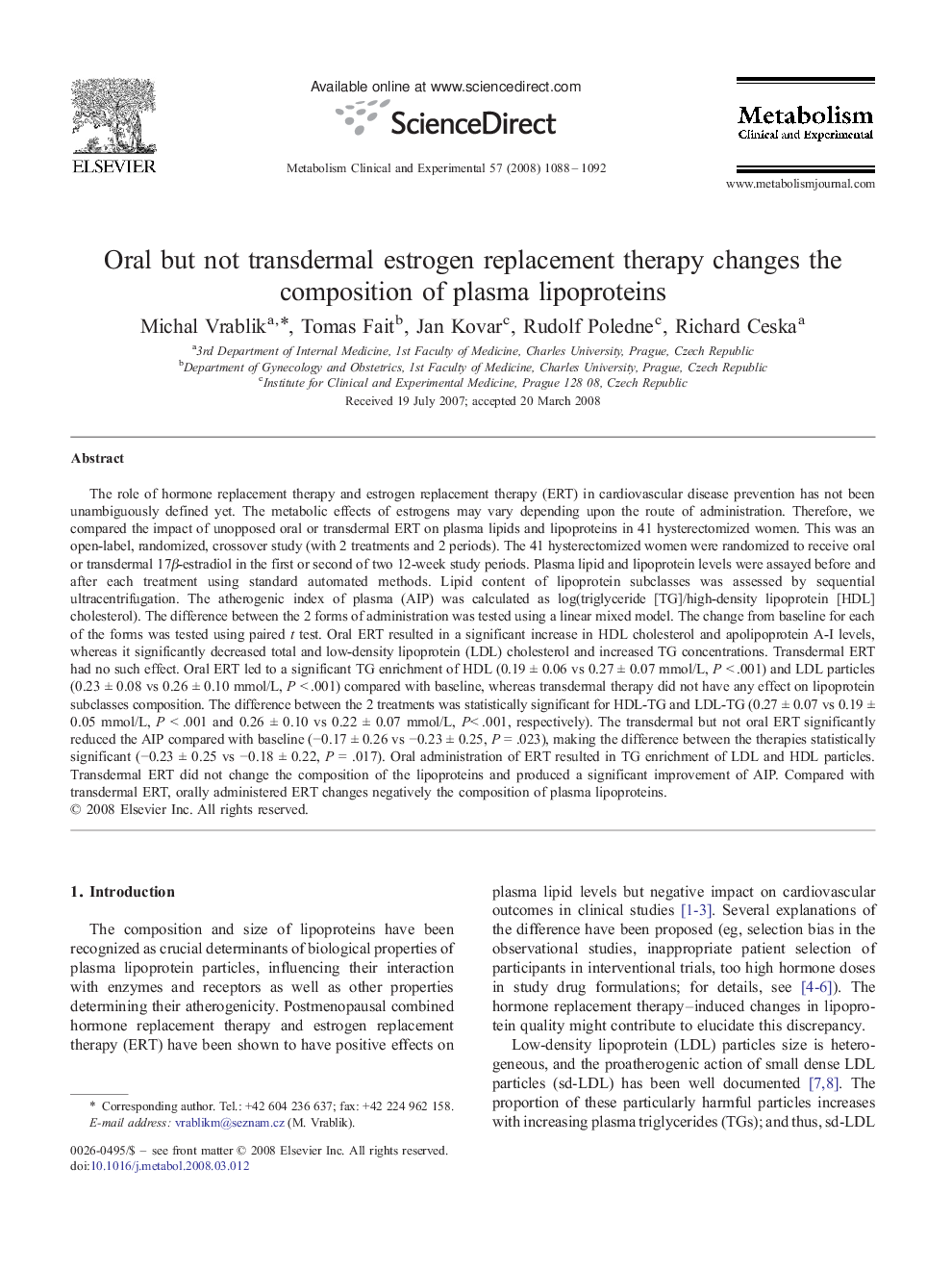 Oral but not transdermal estrogen replacement therapy changes the composition of plasma lipoproteins