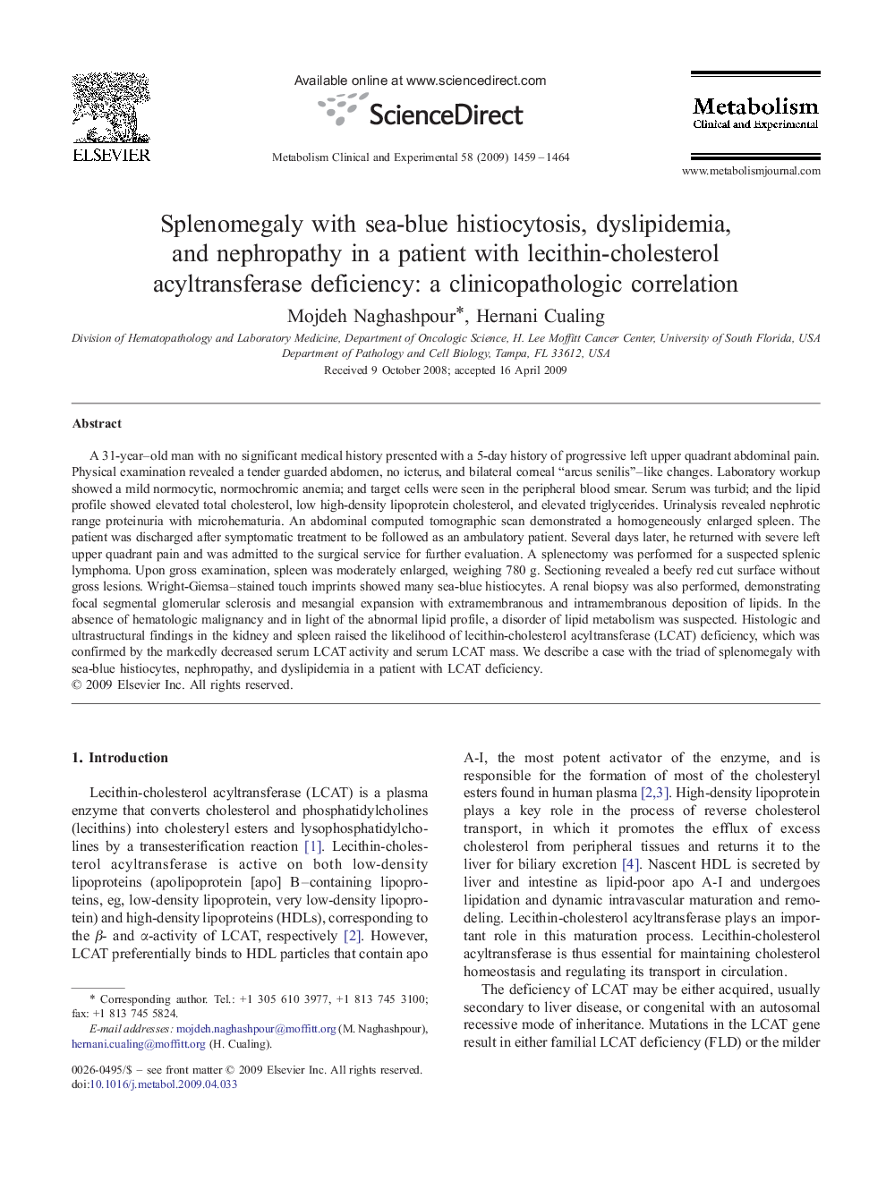 عکس صفحه اول مقاله: Splenomegaly with sea-blue histiocytosis, dyslipidemia, and nephropathy in a patient with lecithin-cholesterol acyltransferase deficiency: a clinicopathologic correlation Splenomegaly with sea-blue histiocytosis, dyslipidemia, and nephropathy in a patient with lecithin-cholesterol acyltransferase deficiency: a clinicopathologic correlation