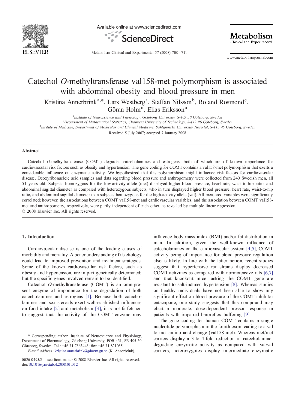 عکس صفحه اول مقاله: Catechol O-methyltransferase val158-met polymorphism is associated with abdominal obesity and blood pressure in men Catechol O-methyltransferase val158-met polymorphism is associated with abdominal obesity and blood pressure in men
