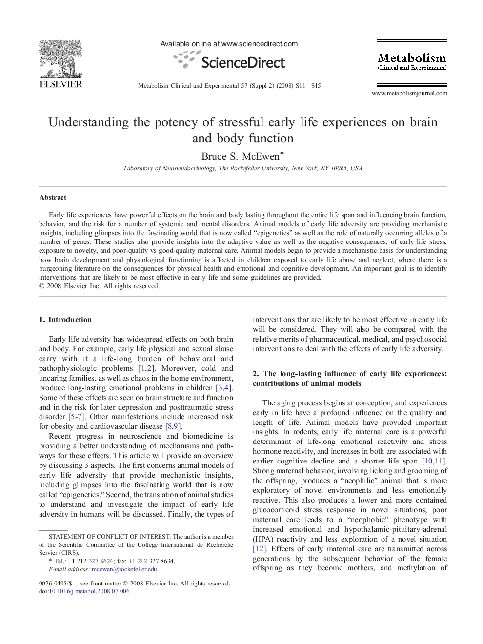 Understanding the potency of stressful early life experiences on brain and body function 