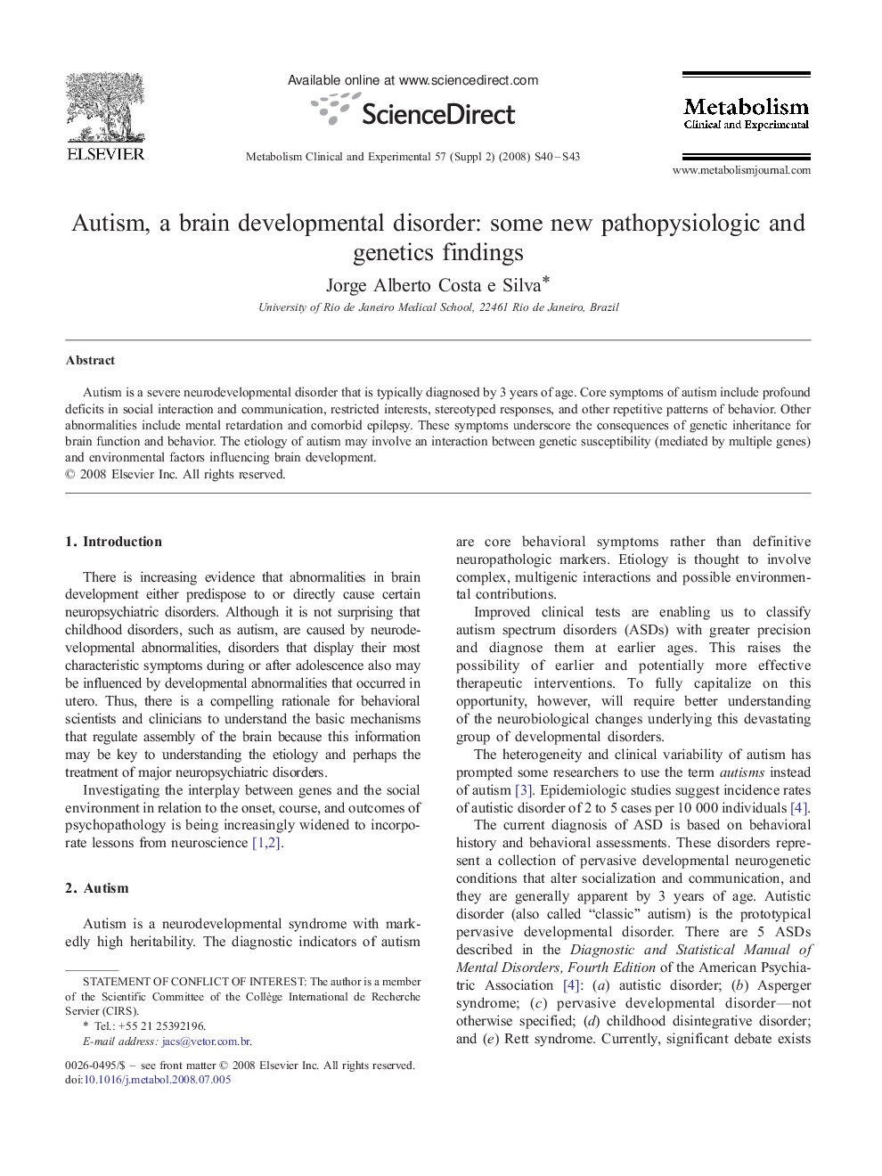 Autism, a brain developmental disorder: some new pathopysiologic and genetics findings 