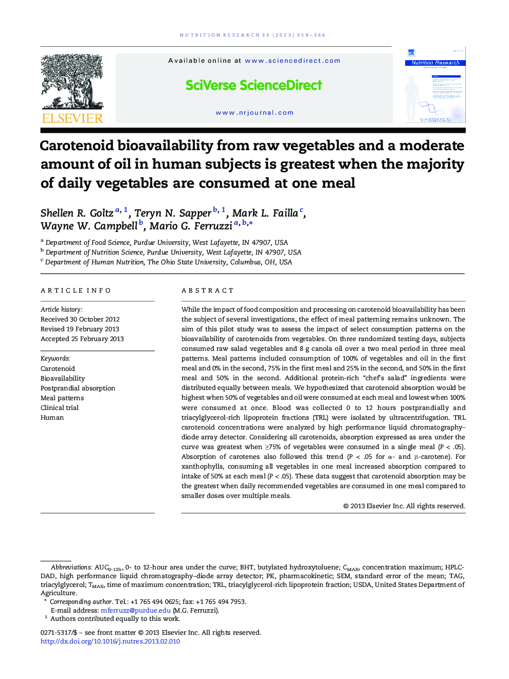 Carotenoid bioavailability from raw vegetables and a moderate amount of oil in human subjects is greatest when the majority of daily vegetables are consumed at one meal