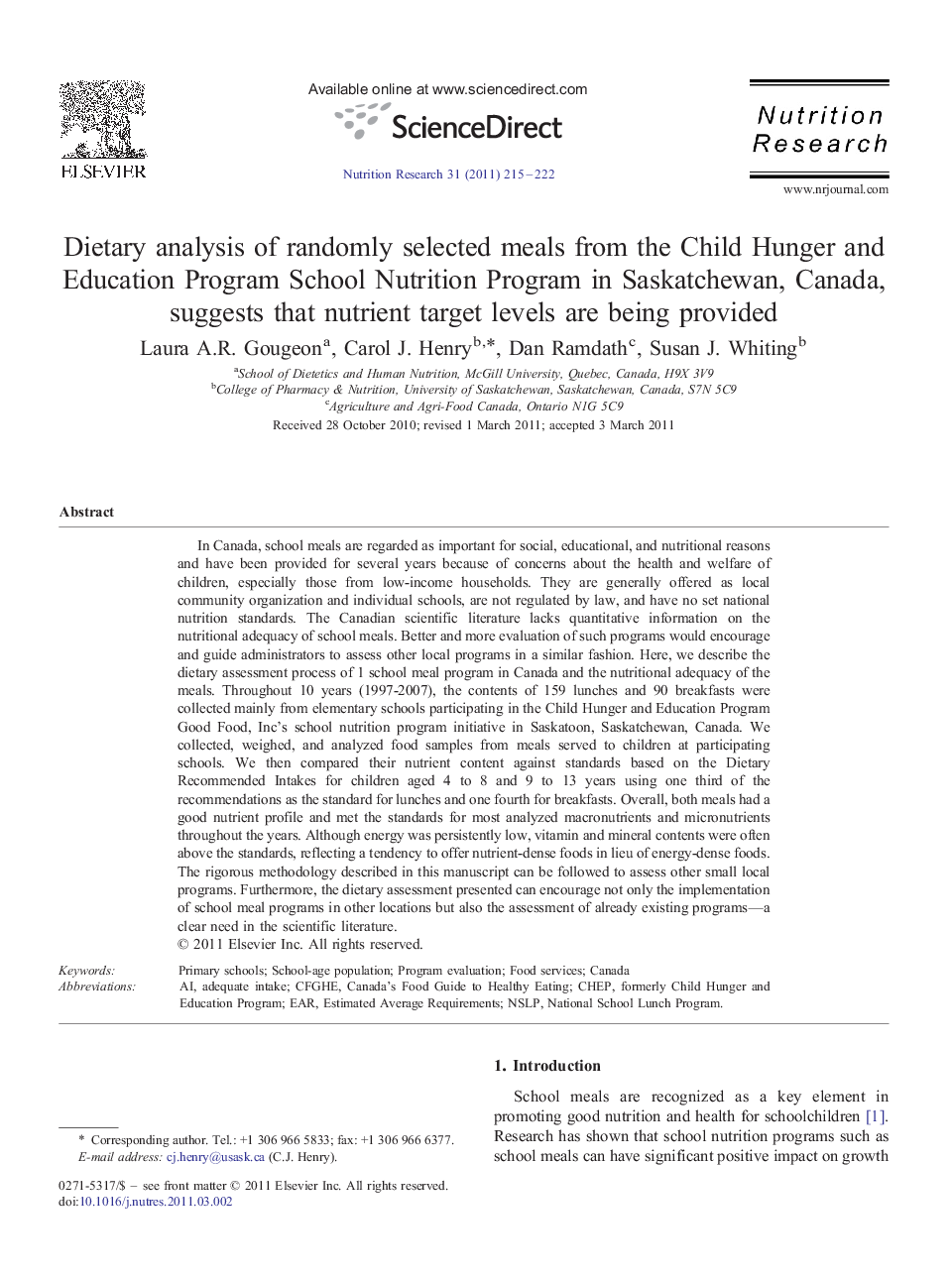 Dietary analysis of randomly selected meals from the Child Hunger and Education Program School Nutrition Program in Saskatchewan, Canada, suggests that nutrient target levels are being provided