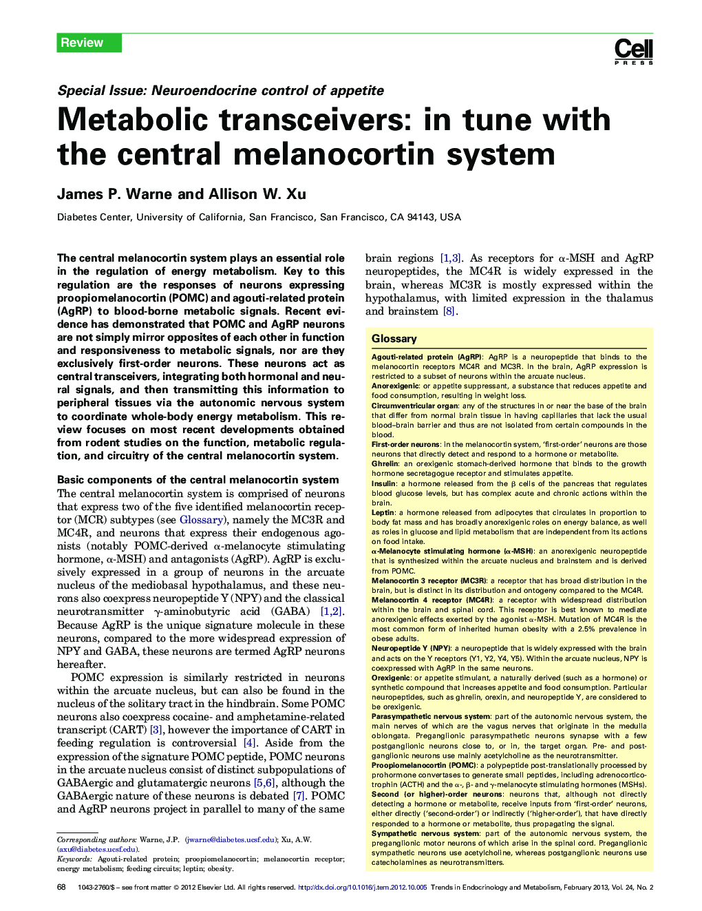 Metabolic transceivers: in tune with the central melanocortin system