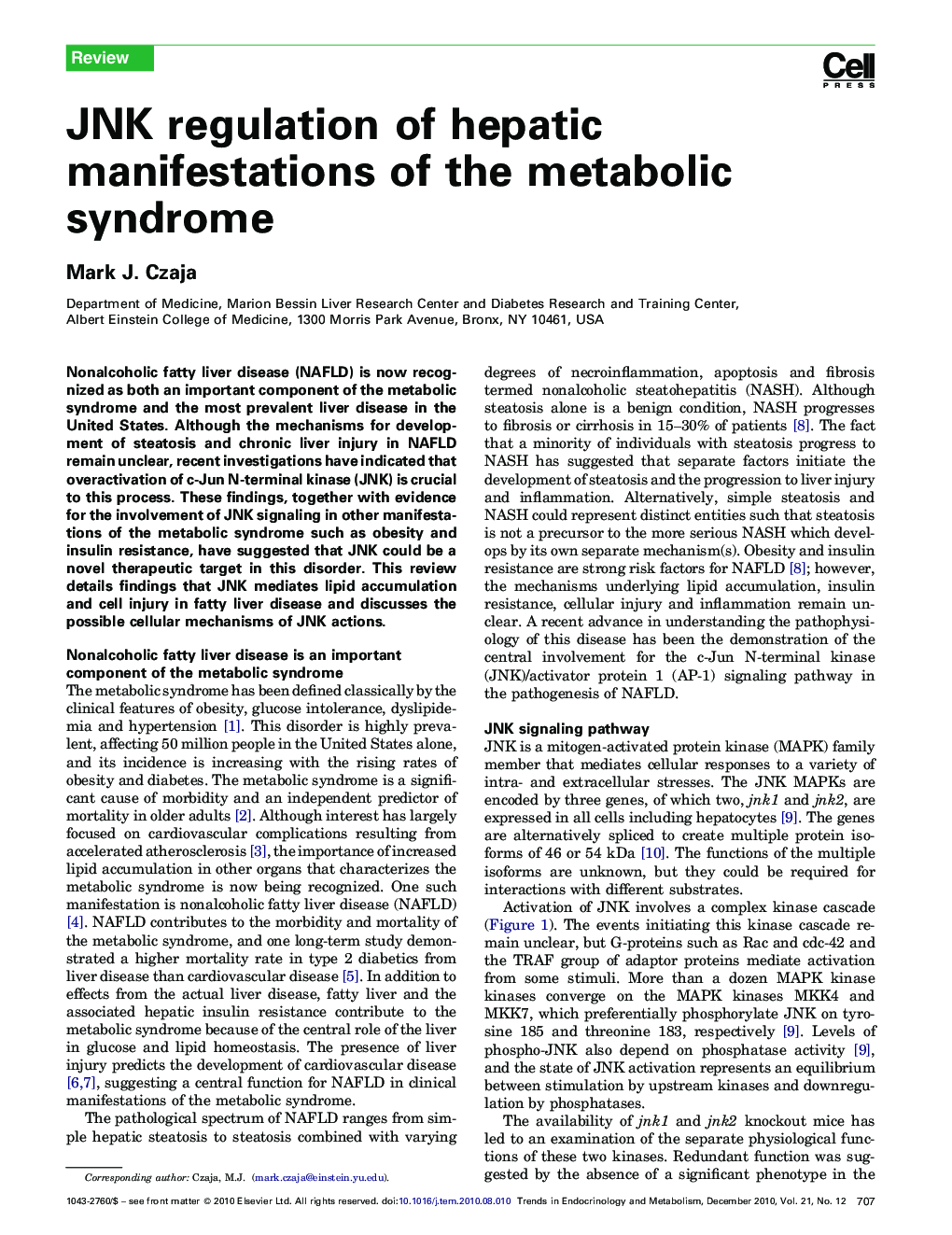 JNK regulation of hepatic manifestations of the metabolic syndrome