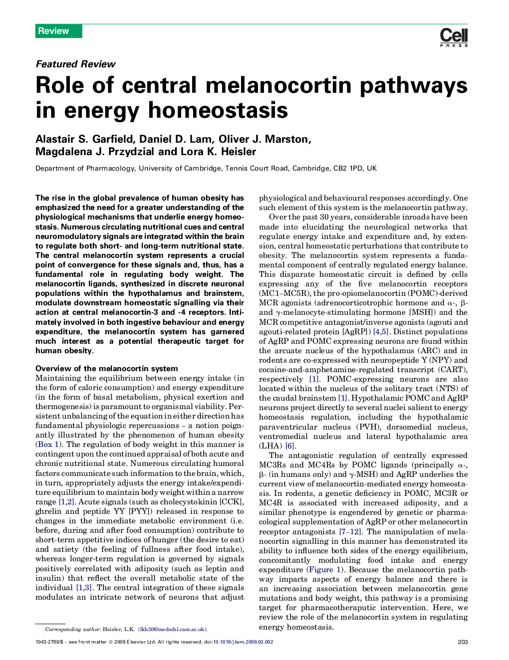 Role of central melanocortin pathways in energy homeostasis
